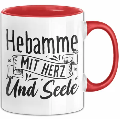 Produktbild von Hebamme Tasse Geschenk Hebamme Mit Herz Und Seele (Rot)