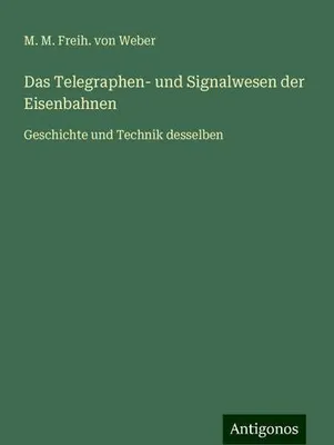 Obrázek produktu pro Das Telegraphen- und Signalwesen der Eisenbahnen