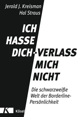 Produktbild von Ich hasse dich - verlass mich nicht