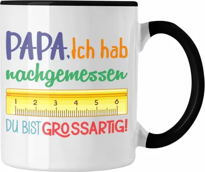 Produktbild von Trendation - Papa Ich Habe Nachgemessen Tasse Geschenk für besten Vater von Tochter Sohn Vatertag Lustige Geschenkidee (Schwarz)