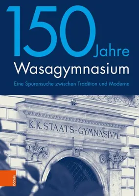 Produktbild von 150 Jahre Wasagymnasium