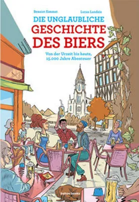 Obrázok produktu pre Die unglaubliche Geschichte des Biers
