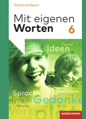 Produktbild von Mit eigenen Worten 6. Schulbuch. Sprachbuch für bayerische Realschulen