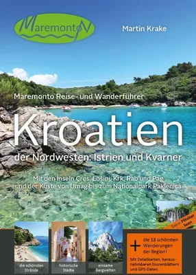 Immagine prodotto di Maremonto Reise- und Wanderführer: Kroatien - der Nordwesten: Istrien und Kvarner