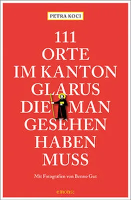 Immagine prodotto di 111 Orte im Kanton Glarus, die man gesehen haben muss