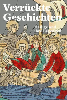 Zdjęcie produktu dla Verrückte Geschichten: Heilige und ihre Legenden