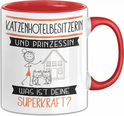Produktbild von Katzenhotelbesitzerin Und Prinzessin Tasse Geschenk Für Eine Katzenhotelbesitzerin Geburtstag Was Ist Deine Superkraft (Rot)