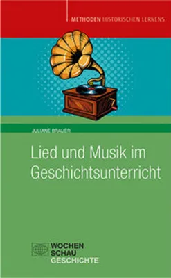 Image de Lied und Musik im Geschichtsunterricht