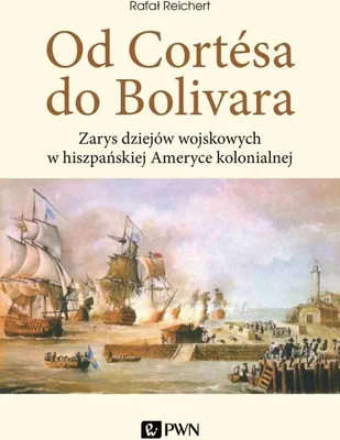Produktbild von Od Cortesa do Bolivara - Rafał Reichert (Literatur auf Polnisch)