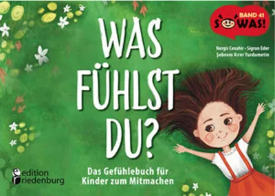 Produktbild von Was fühlst du? Das Gefühlebuch für Kinder zum Mitmachen