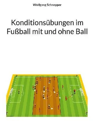 Produktbild von Konditionsübungen im Fußball mit und ohne Ball