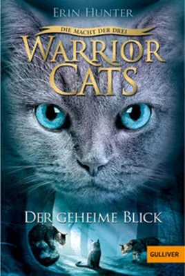 Image de Warrior Cats Staffel 3/01. Die Macht der Drei. Der geheime Blick