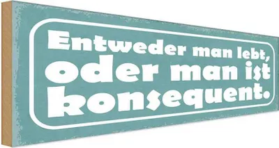 Produktbild von vianmo Holzschild 10x27 cm man lebt oder konsequent Dekoration