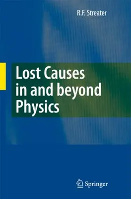 Immagine prodotto di Lost Causes in and beyond Physics