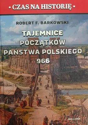 Obrázek produktu pro Tajemnice początków państwa polskiego 966