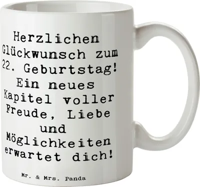 Produktbild von Mr. & Mrs. Panda Kaffeebecher Spruch 22. Geburtstag - Weiß - Geschenk, Tasse, Kaffeetasse, Happy Birthday, Meilenstein, unvergesslich, Träume, keramik, Teetasse, Becher