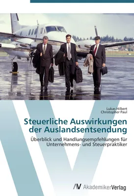 Produktbild von Steuerliche Auswirkungen der Auslandsentsendung