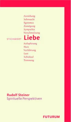 Image de Steiner, R: Stichwort Liebe