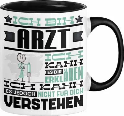 Produktbild von Arzt Geschenk Tasse Geschenkidee für Arzt Geburtstag Lustiger Spruch Ich Bin Arzt Ich Kann Es Dir Erklären Aber Nicht Für Dich Verstehen (Schwarz)