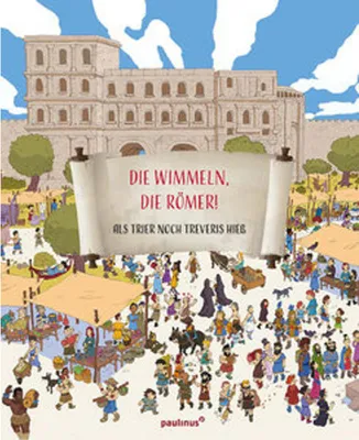 Produktbild von Die wimmeln, die Römer!