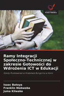 Produktbild von Ramy Integracji Spo¿eczno-Technicznej w zakresie Gotowo¿ci do Wdro¿enia ICT w Edukacji