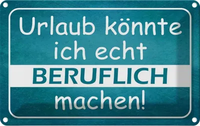 Image de vianmo Plaque en tôle 12x18 cm Urlaub könnte ich beruflich