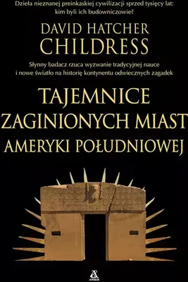 Image de Tajemnice zaginionych miast Ameryki Południowej
