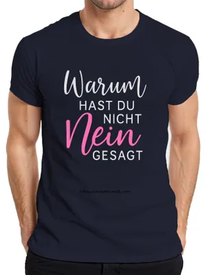 Productafbeelding van Waarom zei je niet nee? Grappig, sarcastisch, heren T-shirt, marineblauw, maat M