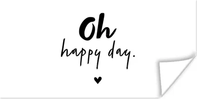 Produktbild von MuchoWow® Poster Zitate - Oh happy day - Sprichwörter - Glück 40x20 cm - Poster für die Wand - Poster Schlafzimmer