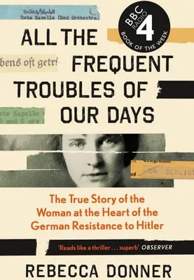 Imagen del producto de All the Frequent Troubles of Our Days