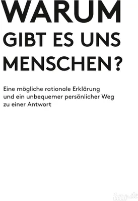 Produktbild von Warum gibt es uns Menschen?