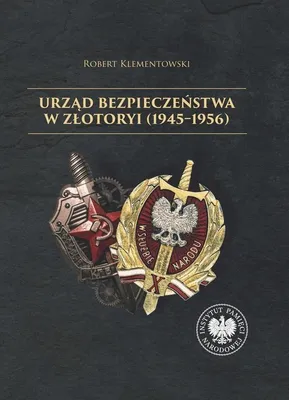 Obrázok produktu pre Urząd Bezpieczeństwa w Złotoryi (1945-1956) - Książka