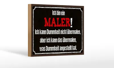 Produktbild von Holzschild Spruch 18x12cm ich bin Maler ich kann übermalen
