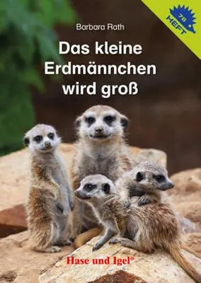Immagine prodotto di Das kleine Erdmännchen wird groß / Igelheft 76 (Igelhefte)