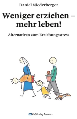 Produktbild von Weniger erziehen - mehr leben!