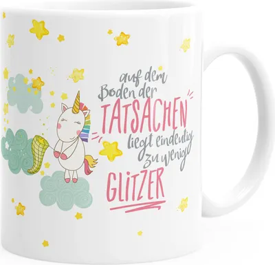 Produktbild von Tasse Einhorn Spruch "auf dem Boden der Tatsachen liegt eindeutig zu wenig Glitzer" einfarbig MoonWorks® weiß unisize