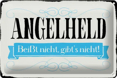 Produktbild von Blechschild Spruch 30x20cm Angelheld beißt nicht angeln