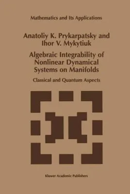 Obrázok produktu pre Algebraic Integrability of Nonlinear Dynamical Systems on Manifolds