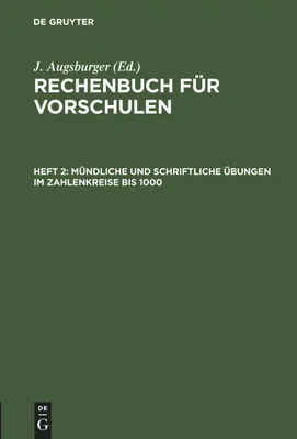 Produktbild von Mündliche und schriftliche Übungen im Zahlenkreise bis 1000.