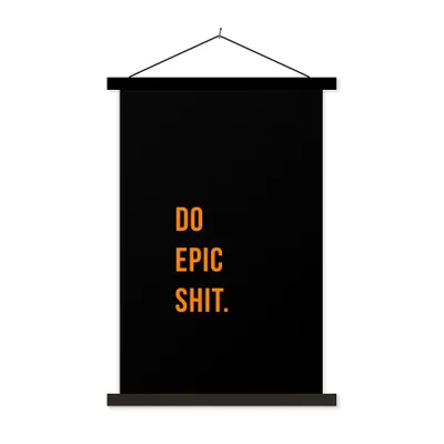 Produktbild von MuchoWow® Textilposter Zitate - Epischen Scheiß machen - Orange - Schwarz 40x60 cm mit schwarzem Rahmen - Wanddekorationen