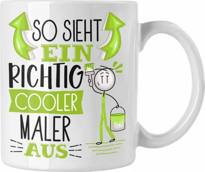 Produktbild von Trendation - Maler Tasse Geschenk So Sieht Ein RIchtig Cooler Maler Aus Geschenkidee Lustiger Spruch Geburtstag Becher Kaffeetasse (Weiß)
