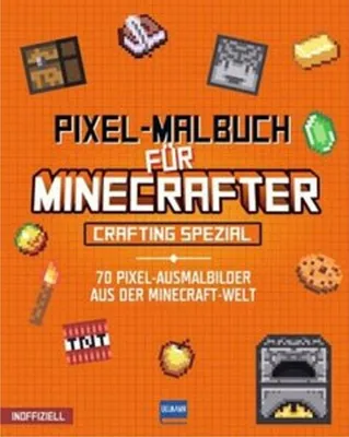 Produktbild von Pixel-Malbuch für Minecrafter - Crafting Spezial - 70 Pixel-Ausmalbilder aus der Minecraft-Welt