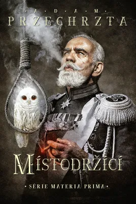 Zdjęcie produktu dla Místodržící (Przechrzta Adam)