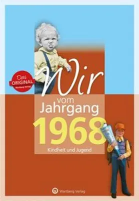 Image de Wir vom Jahrgang 1968 - Kindheit und Jugend