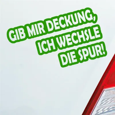 Produktbild von Auto Aufkleber Gib mir Deckung, ich wechsle die Spur! Motorrad 15x8,5 cm Hellgrün Sticker Heckscheibenaufkleber