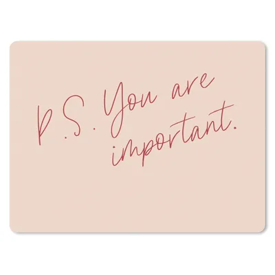 Produktbild von MuchoWow® Mauspad Mousepad Text - P.S. Du bist wichtig - Zitate 40x30 cm - Mousepads - Maus Mat - Pad - Mausunterlage - Anti Rutsch