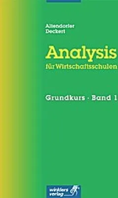 Produktbild von Analysis für Wirtschaftsschulen. Grundkurs I