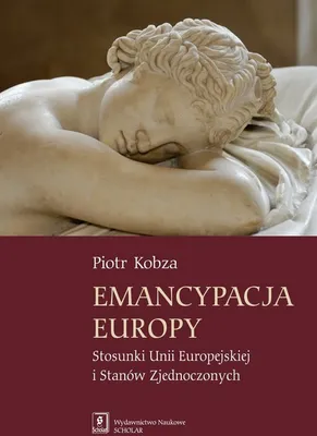 Obrázek produktu pro Emancipace Evropy - Piotr Kobza (Buch auf Polnisch)
