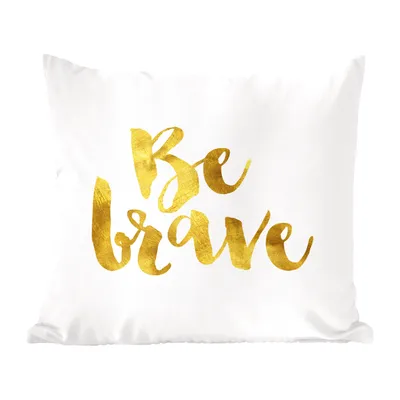 Produktbild von MuchoWow® Zierkissen Sofakissen Wohnzimmer Dekokissen 60x60 cm Sei tapfer' - Zitate - Sprichwörter - Sitzfläche - Foto Polster