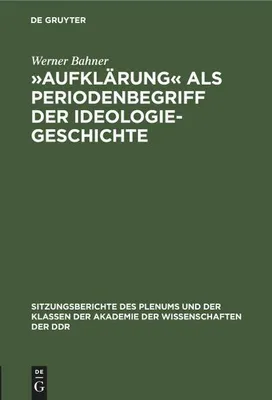 Produktbild von 'Aufklärung' als Periodenbegriff der Ideologiegeschichte